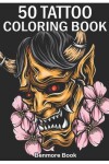 Book cover for 50 Tattoo Coloring Book