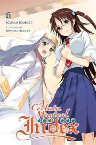 Cover of A Certain Magical Index, Vol. 6 (light novel)