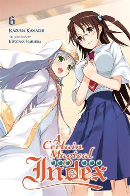 Book cover for A Certain Magical Index, Vol. 6 (light novel)