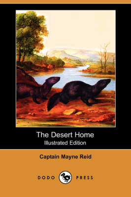 Book cover for The Desert Home(Dodo Press)