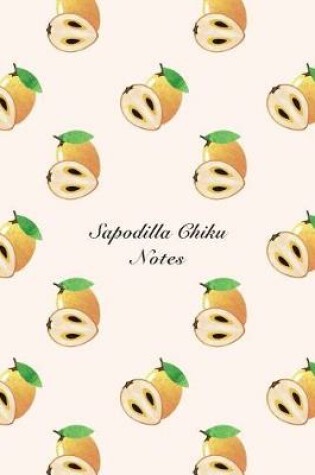 Cover of Sapodilla Chiku Notes