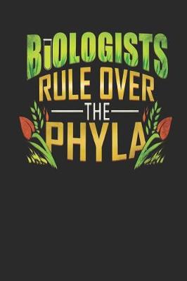 Book cover for Biologists Rule Over the Phyla
