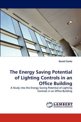 Book cover for The Energy Saving Potential of Lighting Controls in an Office Building