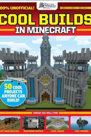 Cover of GamesMaster Presents: Cool Builds in Minecraft!