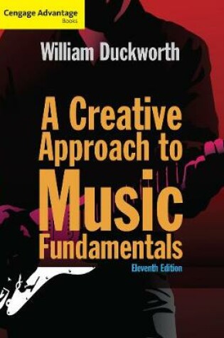 Cover of Cengage Advantage: A Creative Approach to Music Fundamentals