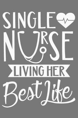 Book cover for Single Nurse Living Her Best Life