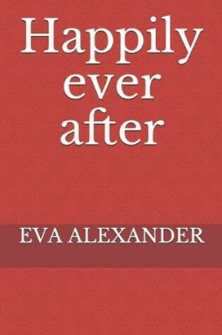 Cover of Happily ever after