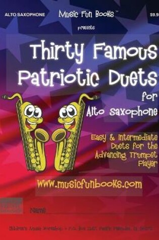 Cover of Thirty Famous Patriotic Duets for Alto Saxophone