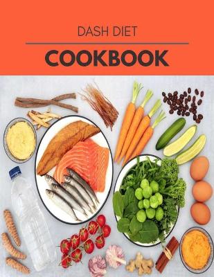 Book cover for Dash Diet Cookbook