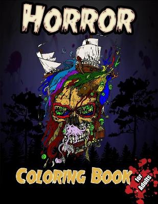 Book cover for Horror Coloring Book for Adults