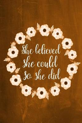 Book cover for Chalkboard Journal - She Believed She Could So She Did (Orange)