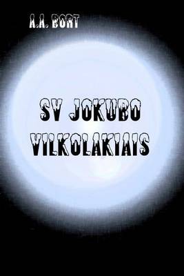 Book cover for Sv Jokubo Vilkolakiais