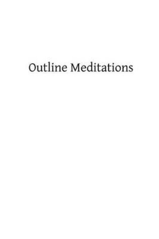 Cover of Outline Meditations