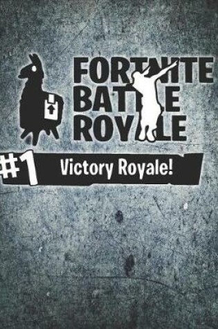 Cover of Fortnite Battle Royale Victory Journal Notebook