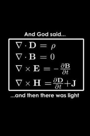 Cover of And God said Math equation ..and then there was light