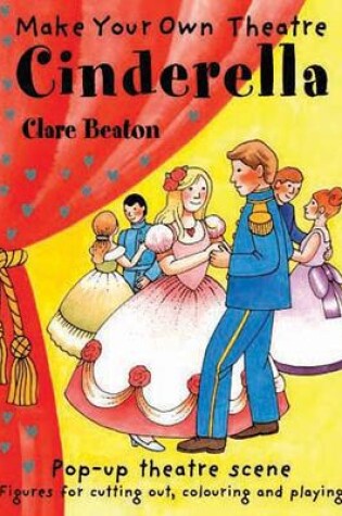 Cover of Make Your Own Theatre: Cinderella