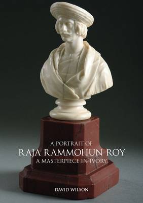 Book cover for A Portrait of Raja Rammohun Roy