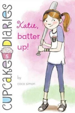 Cover of Katie, Batter Up!