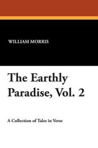 Cover of The Earthly Paradise, Vol. 2