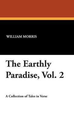 Book cover for The Earthly Paradise, Vol. 2