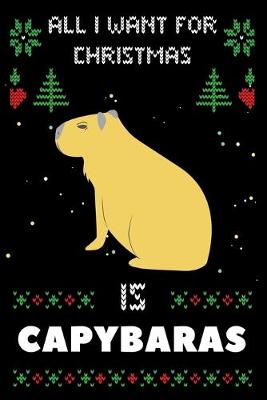 Book cover for All I Want For Christmas Is Capybaras