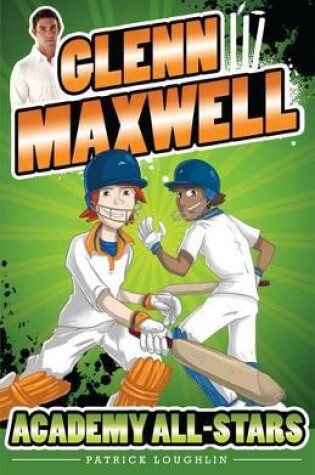 Cover of Glenn Maxwell 2: Academy All-Stars