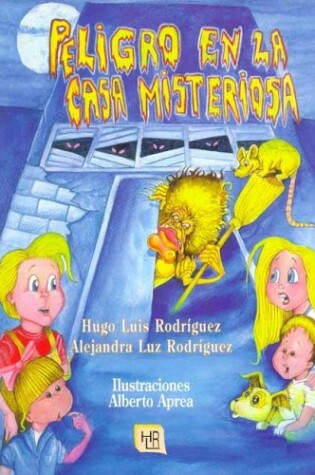 Cover of Peligro En La Casa Misteriosa