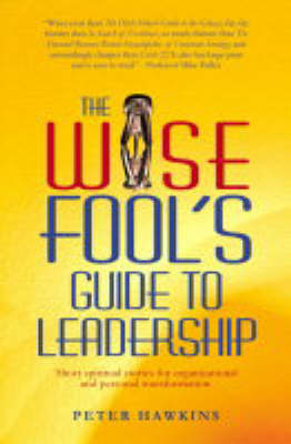 Book cover for Wise Fool`s Guide to Leadership