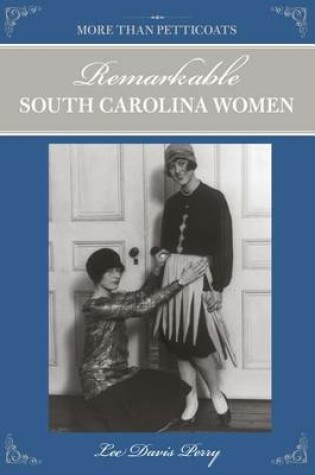 Cover of Remarkable South Carolina Women