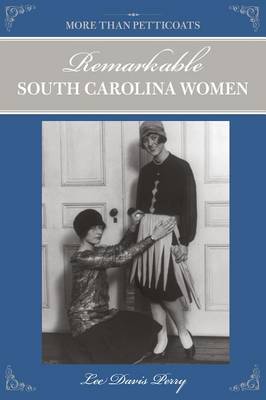 Book cover for Remarkable South Carolina Women