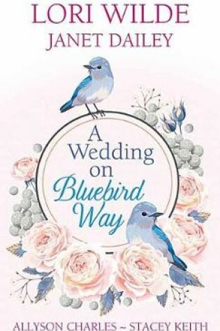 Cover of A Wedding On Bluebird Way