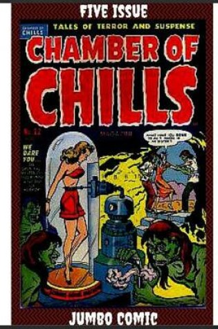 Cover of Chamber of Chills Five Issue Jumbo Comic
