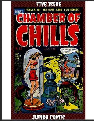 Book cover for Chamber of Chills Five Issue Jumbo Comic