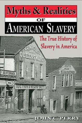 Cover of Myths & Realities of American Slavery