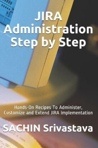 Cover of JIRA Administration Step by Step