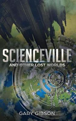 Book cover for Scienceville & Other Lost Worlds