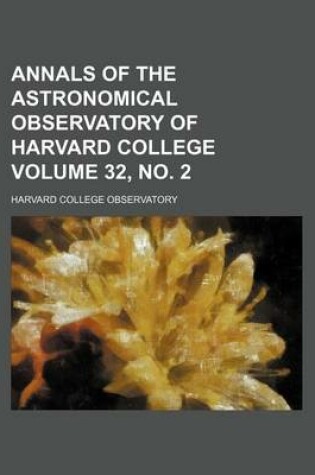 Cover of Annals of the Astronomical Observatory of Harvard College Volume 32, No. 2