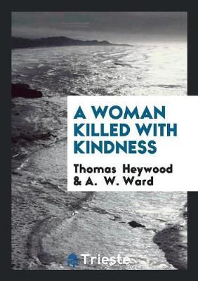 Book cover for A Woman Killed with Kindness