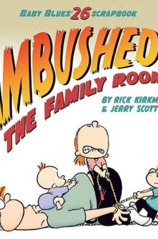 Cover of Ambushed! in the Family Room