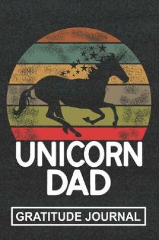 Cover of Unicorn Dad - Gratitude Journal