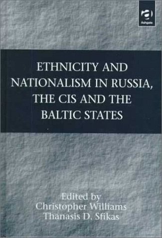 Book cover for Ethnicity and Nationalism in Russia, the CIS and the Baltics