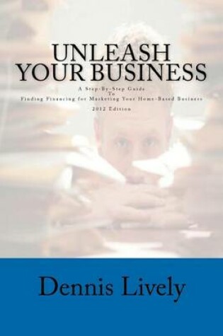 Cover of Unleash Your Business