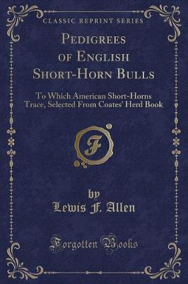 Book cover for Pedigrees of English Short-Horn Bulls