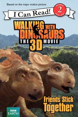 Book cover for Walking with Dinosaurs: Friends Stick Together