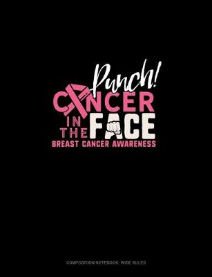 Book cover for Punch Cancer In The Face Breast Cancer Awareness