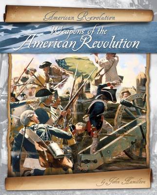 Book cover for Weapons of the American Revolution