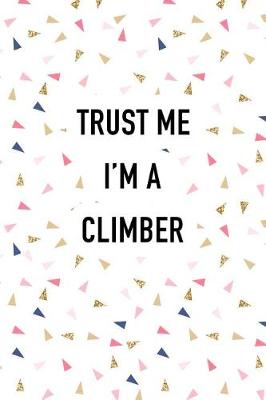 Book cover for Trust Me I'm a Climber