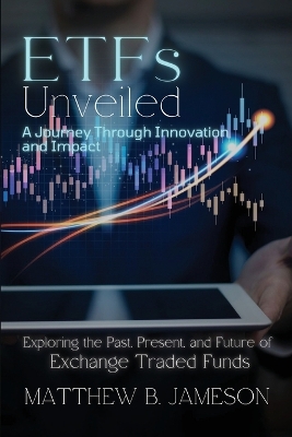 Cover of ETFs Unveiled