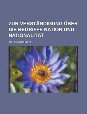 Book cover for Zur Verstandigung Uber Die Begriffe Nation Und Nationalitat