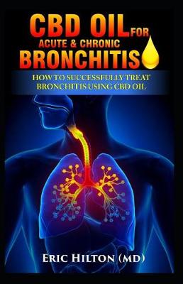 Cover of CBD Oil for Acute and Chronic Bronchitis